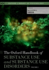 The Oxford Handbook of Substance Use and Substance Use Disorders : Volume 2 - eBook