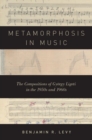 Metamorphosis in Music : The Compositions of Gyorgy Ligeti in the 1950s and 1960s - Book