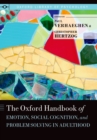 The Oxford Handbook of Emotion, Social Cognition, and Problem Solving in Adulthood - eBook