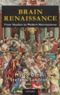Brain Renaissance : From Vesalius to Modern Neuroscience - Book