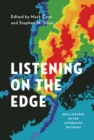 Listening on the Edge : Oral History in the Aftermath of Crisis - eBook