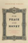 For Peace and Money : French and British Finance in the Service of Tsars and Commissars - Book