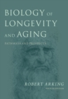 Biology of Longevity and Aging : Observations and Principles - eBook