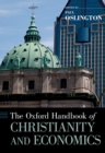 The Oxford Handbook of Christianity and Economics - eBook