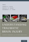 Understanding Traumatic Brain Injury : Current Research and Future Directions - eBook