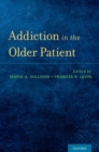 Addiction in the Older Patient - Book