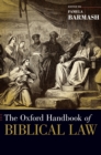 The Oxford Handbook of Biblical Law - Book