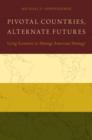 Pivotal Countries, Alternate Futures : Scenario Planning for International Politics - Book