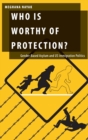 Who Is Worthy of Protection? : Gender-Based Asylum and U.S. Immigration Politics - Book