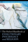 The Oxford Handbook of Evolutionary Psychology and Religion - Book