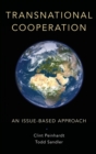 Transnational Cooperation : An Issue-Based Approach - Book
