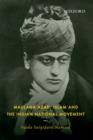 Maulana Azad, Islam and the Indian National Movement - Book