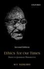 Ethics for Our Times : Essays in Gandhian Perspective - Book