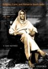 Religion, Caste, and Nation in South India : Maraimalai Adigal, the Neo-Saivite Movement, and Tamil Nationalism, 1876-1950 - Book