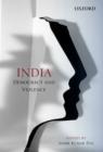 India : Democracy and Violence - Book