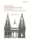 Late Temple Architecture of India, 15th to 19th Centuries : Continuities, Revivals, Appropriations, and Innovations - Book