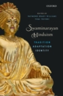 Swaminarayan Hinduism : Tradition, Adaptation, and Identity - Book