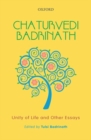 Chaturvedi Badrinath : Unity of Life and Other Essays - Book