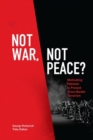 Not War, Not Peace? : Motivating Pakistan to Prevent Cross-Border Terrorism - Book