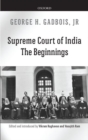 Supreme Court of India : The Beginnings - Book