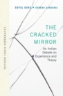 The Cracked Mirror : An Indian Debate on Experience and Theory - Book