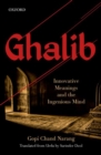 Ghalib : Innovative Meanings and the Ingenious Mind - Book