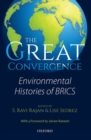 The Great Convergence : Environmental Histories of BRICS - Book