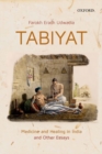 Tabiyat : Medicine and Healing in India - Book
