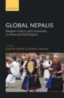 Global Nepalis : Religion, Culture, and Community in a New and Old Diaspora - Book