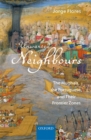 Unwanted Neighbours : The Mughals, the Portuguese, and Their Frontier Zones - Book