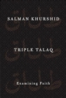 Triple Talaq : Examining Faith - Book
