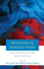 Reconsidering American Power : Pax Americana and the Social Sciences - Book