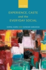 Experience, Caste, and the Everyday Social - Book