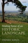 Making Sense of an Historic Landscape - Book