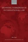 Defining Terrorism in International Law - Book