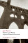 Northanger Abbey, Lady Susan, The Watsons, Sanditon - Book