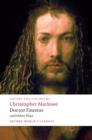 Doctor Faustus and Other Plays : Tamburlaine, Parts I and II; Doctor Faustus, A- and B-Texts; The Jew of Malta; Edward II - Book