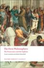The First Philosophers : The Presocratics and Sophists - Book