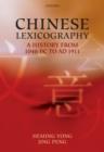 Chinese Lexicography : A History from 1046 BC to AD 1911 - Book