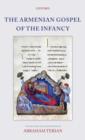 The Armenian Gospel of the Infancy : with three early versions of the Protevangelium of James - Book