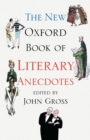 The New Oxford Book of Literary Anecdotes - Book