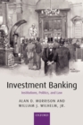 Investment Banking : Institutions, Politics, and Law - Book