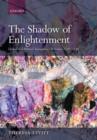 The Shadow of Enlightenment : Optical and Political Transparency in France 1789-1848 - Book