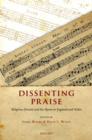 Dissenting Praise : Religious Dissent and the Hymn in England and Wales - Book