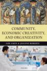 Community, Economic Creativity, and Organization - Book