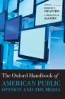 The Oxford Handbook of American Public Opinion and the Media - Book