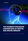 The neurophysiological foundations of mental and motor imagery - Book