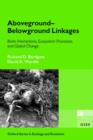 Aboveground-Belowground Linkages : Biotic Interactions, Ecosystem Processes, and Global Change - Book