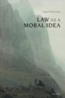 Law as a Moral Idea - Book
