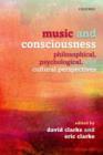 Music and Consciousness : Philosophical, Psychological, and Cultural Perspectives - Book